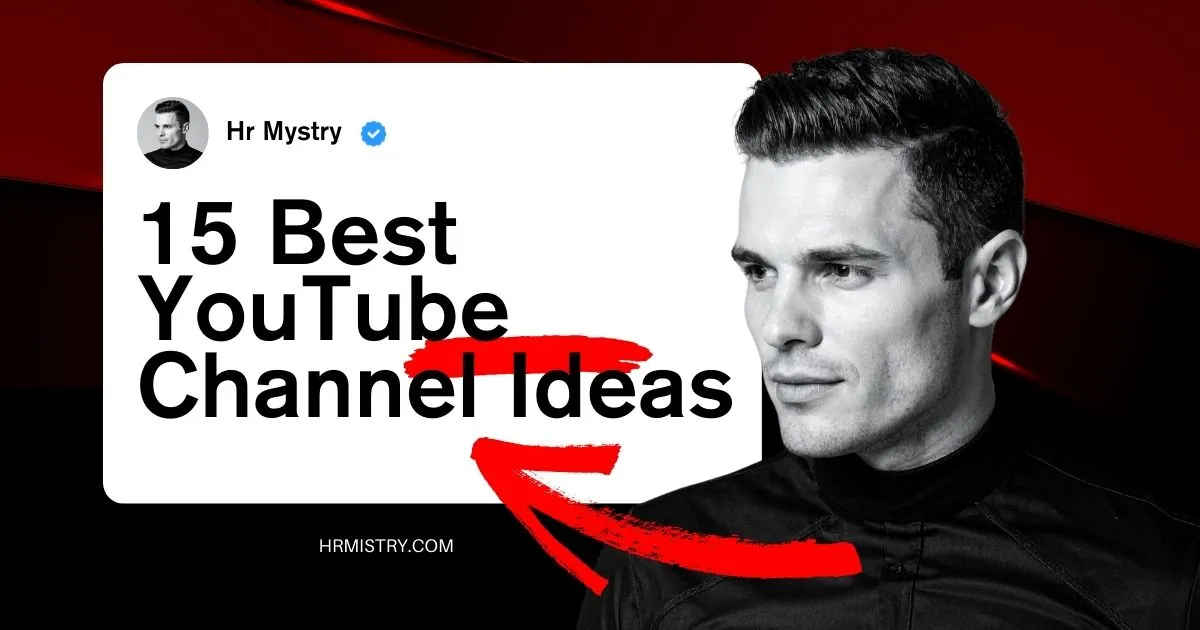 15 Best YouTube Channel Ideas to Start in 2025 (High Income Potential!)