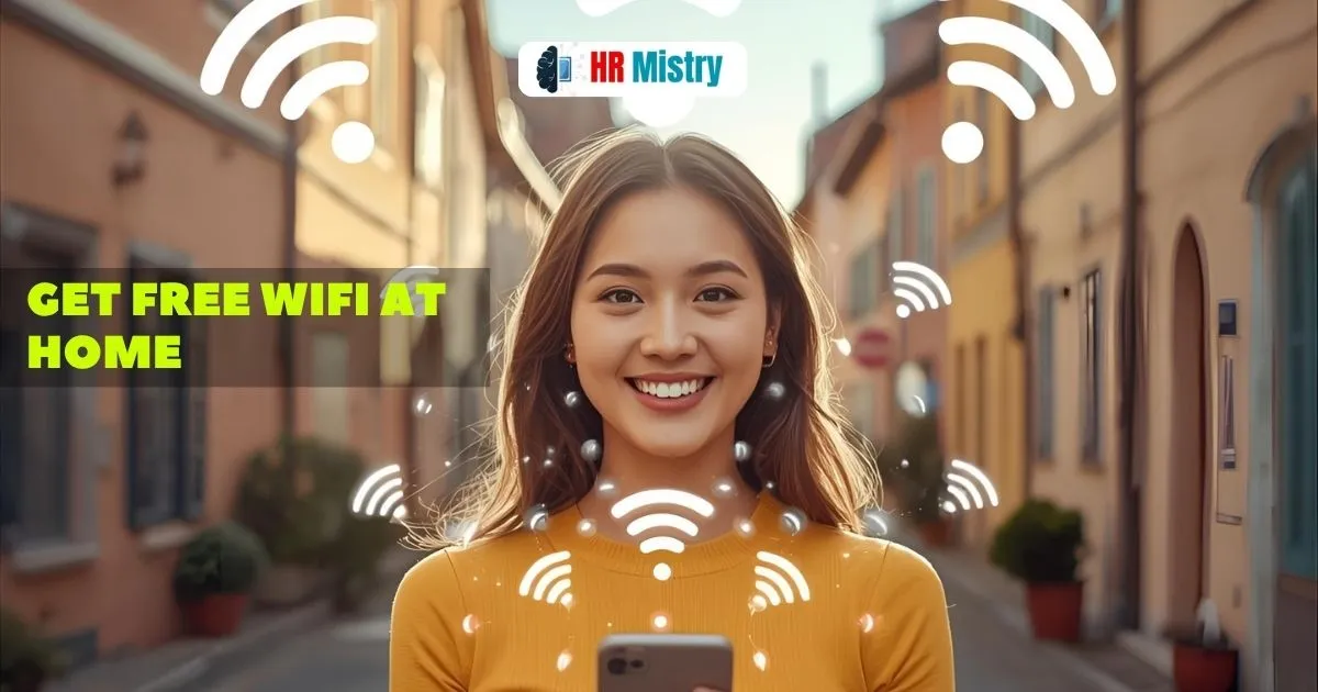 How to Get Free WiFi at Home (No Tricks, Just Smart Methods!)
